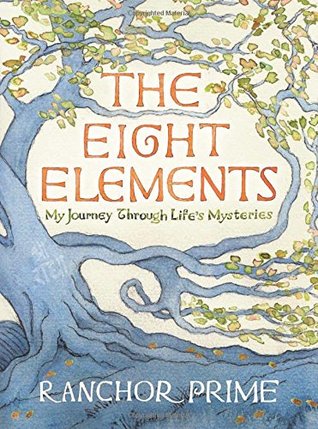 The Eight Elements: My Journey Through Life's Mysteries (Paperback)