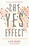 The Yes Effect: A...