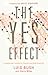 The Yes Effect: Accepting God's Invitation to Transform the World Around You