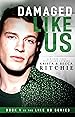Image for Damaged Like Us