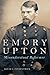 Emory Upton: Misunderstood Reformer (Volume 60) (Campaigns and Commanders Series)