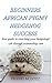 Beginners African Pygmy Hedgehog Success: Your guide to enriching your hedgehogs' life through outstanding care (Exotic Pet Success Series Book 1)