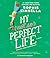 My Not So Perfect Life by Sophie Kinsella
