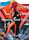 Amazing James Bond Facts