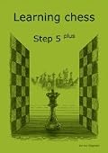 Learning Chess - Workbook Step 5 Plus