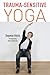 Trauma-Sensitive Yoga