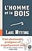 L'homme et le bois by Lars Mytting