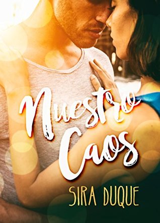 Nuestro Caos (Spanish Edition)