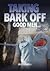 Taking Bark Off Good Men by Brett Pennell