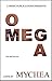 Omega by Mychea