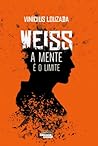 Weiss - A Mente é o Limite