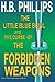 The Little Blue Bowl and The Curse Of The Forbidden Weapons by H.B. Phillips