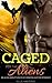 Caged for the Aliens