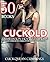 EROTICA:CUCKOLD HUMILIATION HOTWIFE BUNDLE: 50 Sex Books: MMF Cleanup, Husband Watching Interracial Hot Wives Revenge Sharing Adult Stories