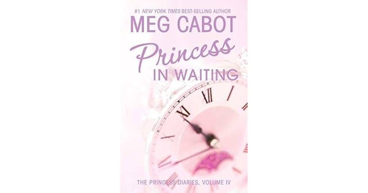 Princess in Waiting (The Princess Diaries, #4) by Meg Cabot