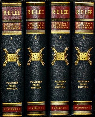 R.E. Lee: A Biography [Pulitzer Prize Edition] (4 Volumes)