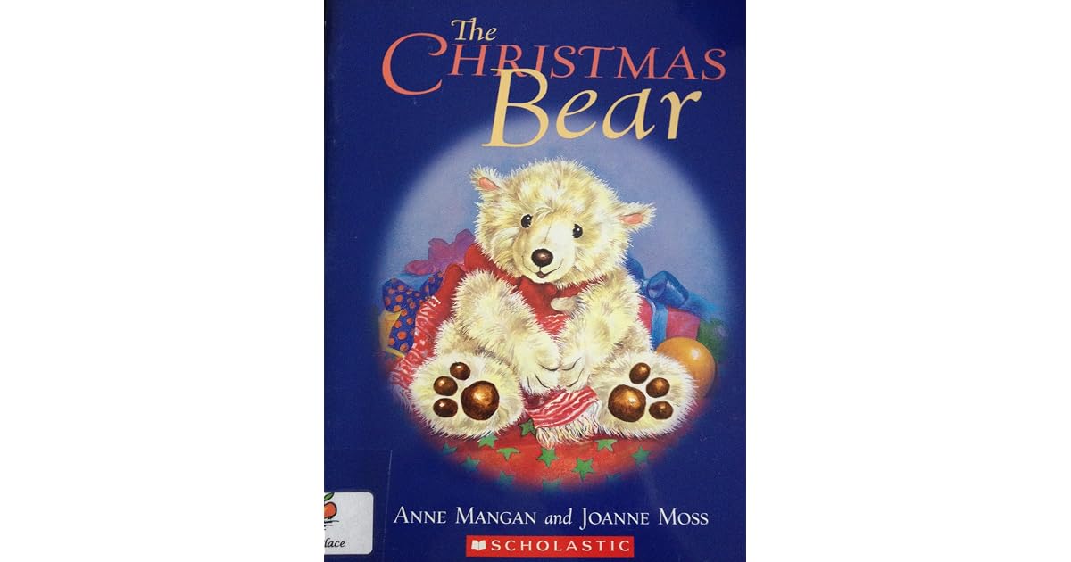The Christmas Bear by Anne Mangan