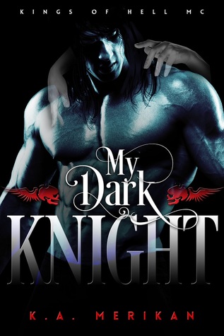 My Dark Knight (Kings of Hell MC, #2)