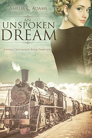 An Unspoken Dream (Kansas Crossroads, #13)