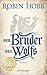 Der Bruder des Wolfs (Die Chronik der Weitseher, #2)