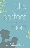 The Perfect Mom