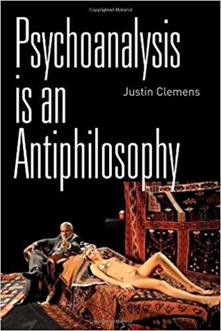 Psychoanalysis is an Antiphilosophy
