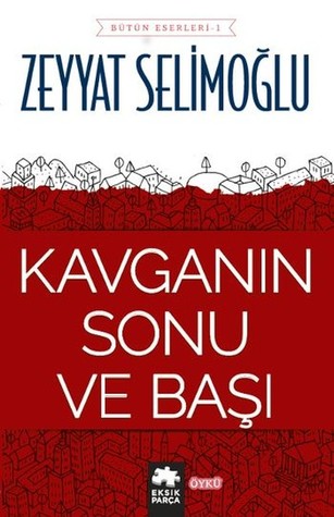 Kavganın Sonu Ve Başı (Paperback)