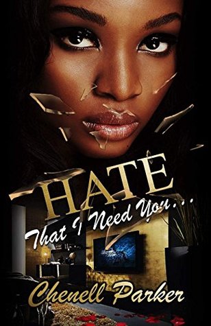 Hate That I Need You (Kindle Edition)