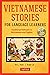 Vietnamese Stories for Lang...