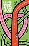 L'incroyable voyage de M. Fogg by Luc Blanvillain L'incroyable voyage de M. Fogg by Luc Blanvillain