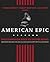 American Epic: The First Time America Heard Itself