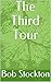 The Third Tour (Stories Fro...