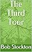 The Third Tour (Stories From The U.S. Navy Book 3)