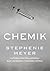 Chemik by Stephenie Meyer