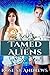 Tamed by the Aliens