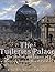 The Tuileries Palace: The History and Legacy of France's Famous Royal Palace