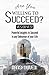Are You Willing to Succeed? Yes or Yes! by Manish Dwivedi