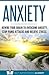 Anxiety: Rewire Your Brain to Overcome Anxiety, Stop Panic Attacks and Relieve Stress (Mindfulness Book 1)