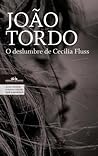 O Deslumbre de Cecilia Fluss by João Tordo