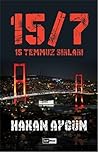 15/7: 15 Temmuz Sırları