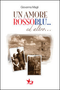 Un amore rossoblu... ed altro... (Paperback)