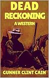Dead Reckoning: A Western