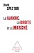 La gauche, la droite et le marché by David Spector