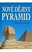 Nové dějiny pyramid by Joseph Davidovits