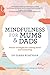 Mindfulness for Mums and Dads