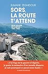 Sors, la route t'attend (French Edition)
