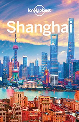 Lonely Planet Shanghai (Kindle Edition)