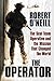 The Operator: The Seal Team Operative And The Mission That Changed The World