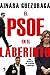 El PSOE en el laberinto: Una historia de traición y ambición (Spanish Edition)