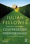 Czas przeszły niedoskonały by Julian Fellowes